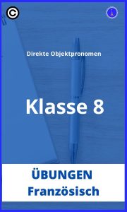 Direkte objektpronomen französisch übungen klasse 8 PDF