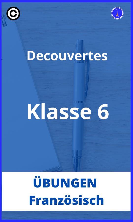 Französisch 6. Klasse Decouvertes Übungen PDF