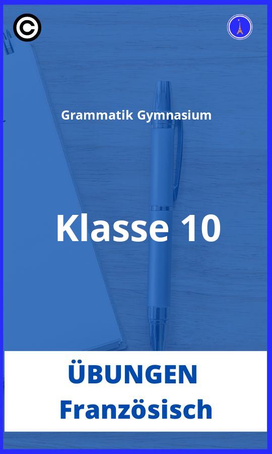 Französisch Grammatik Übungen Klasse 10 Gymnasium PDF