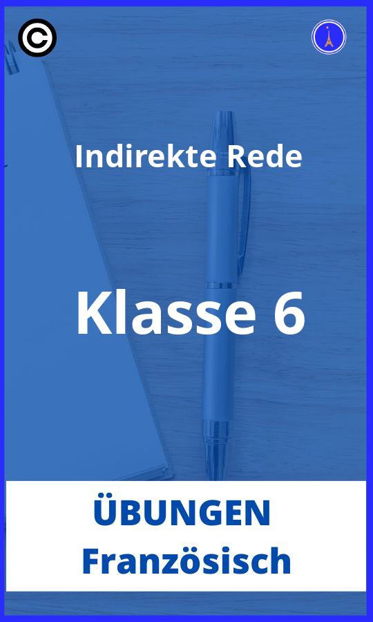 Französisch Indirekte Rede Übungen 6. Klasse PDF