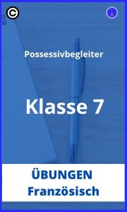 Französisch possessivbegleiter übungen 7 klasse PDF