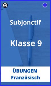 Französisch subjonctif übungen klasse 9 PDF