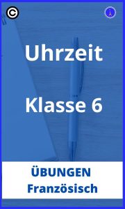 Französisch übungen klasse 6 uhrzeit PDF