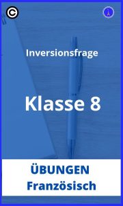 Französisch übungen klasse 8 inversionsfrage PDF