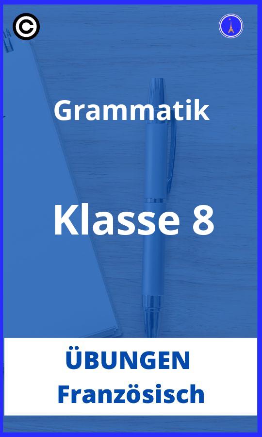 Grammatik Übungen Französisch 8. Klasse PDF