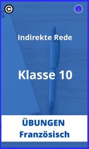 Indirekte rede französisch übungen klasse 10 PDF