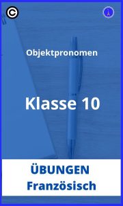 Objektpronomen französisch übungen klasse 10 PDF