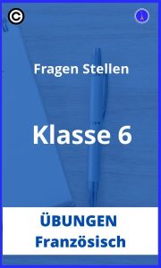 Übungen französisch klasse 6 fragen stellen PDF