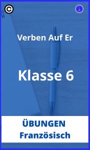 Verben auf er französisch übungen klasse 6 PDF